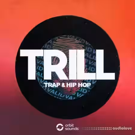 Orbit Sounds TRILL Trap and Hip Hop [WAV] - Sample Pack Artwork