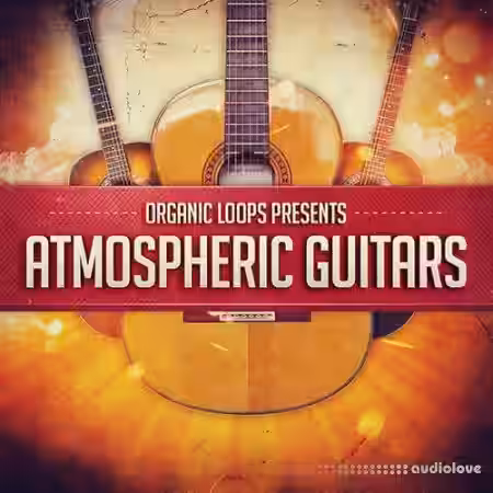 Organic Loops Atmospheric Guitars [WAV, REX] - Sample Pack Artwork
