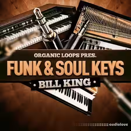 Organic Loops Funk and Soul Keys Bill King [WAV, REX] - Sample Pack Artwork