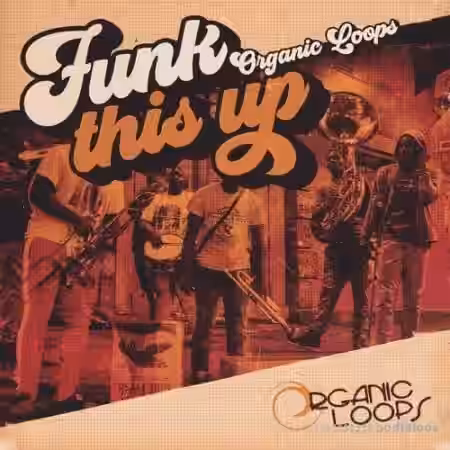 Organic Loops Funk This Up [WAV, REX] - Sample Pack Artwork
