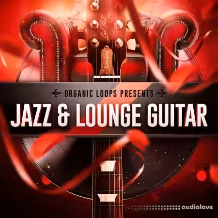 Organic Loops Jazz and Lounge Guitar [WAV, REX] - Sample Pack Artwork