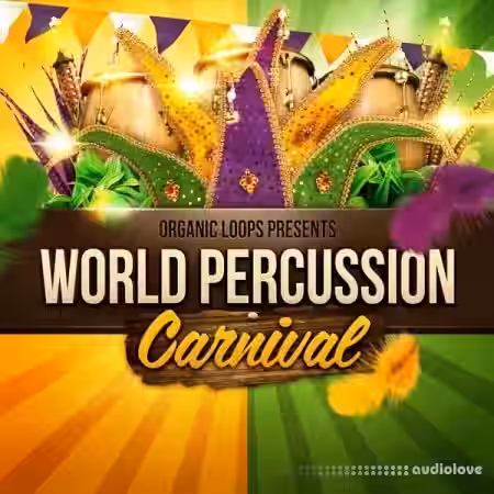 Organic Loops World Percussion Carnival [MULTiFORMAT] - Sample Pack Artwork