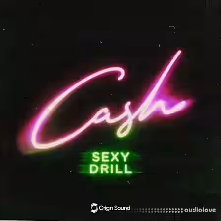 Origin Sound CASH - Sexy Drill [WAV] - Sample Pack Artwork