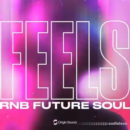 Origin Sound FEELS - RNB FUTURE SOUL [WAV] - Sample Pack Artwork