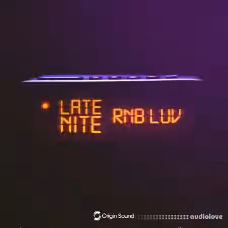 Origin Sound Late Nite RnB Luv [WAV, Synth Presets] - Sample Pack Artwork