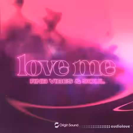 Origin Sound love me. - rnb vibes and soul [WAV] - Sample Pack Artwork