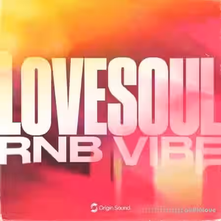 Origin Sound LOVESOUL RNB VIBE [WAV] - Sample Pack Artwork