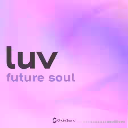 Origin Sound luv - future soul [WAV] - Sample Pack Artwork