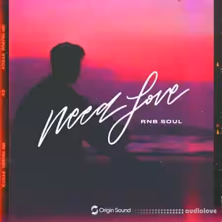 Origin Sound Need Love RNB Soul [WAV] - Sample Pack Artwork