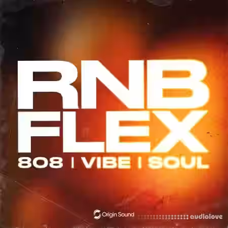 Origin Sound RNB FLEX [WAV] - Sample Pack Artwork