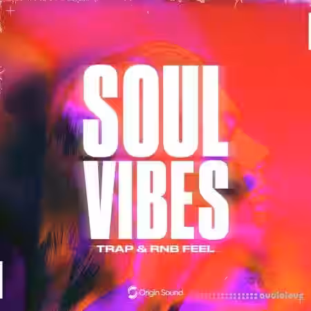 Origin Sound SOUL VIBES - Trap and RNB Feel [WAV] - Sample Pack Artwork