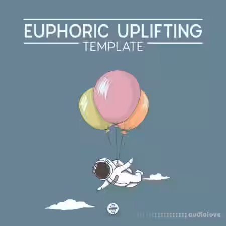 OST Audio Euphoric Uplifiting 2 [WAV, MiDi, Synth Presets, DAW Templates] - Sample Pack Artwork