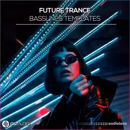 OST Audio Future Trance Basslines [DAW Templates] - Sample Pack Artwork
