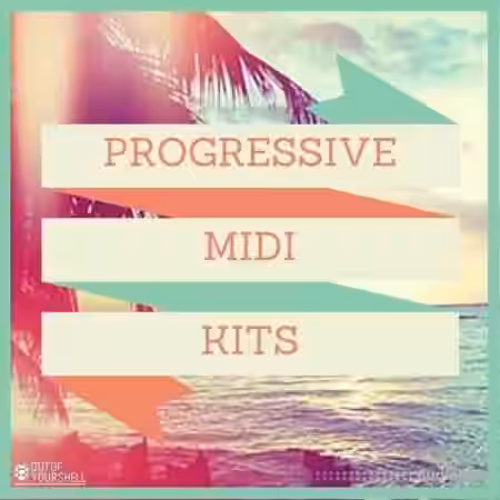 Out Of Your Shell Progressive Midi Kits [MiDi] - Sample Pack Artwork