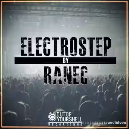 Out Of Your Shell Sounds ElectroStep By Ranec [WAV, Synth Presets] - Sample Pack Artwork
