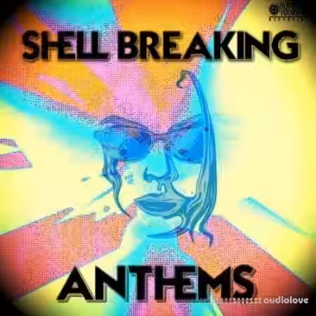 Out Of Your Shell Sounds Shell Breaking Anthems [WAV, MiDi] - Sample Pack Artwork