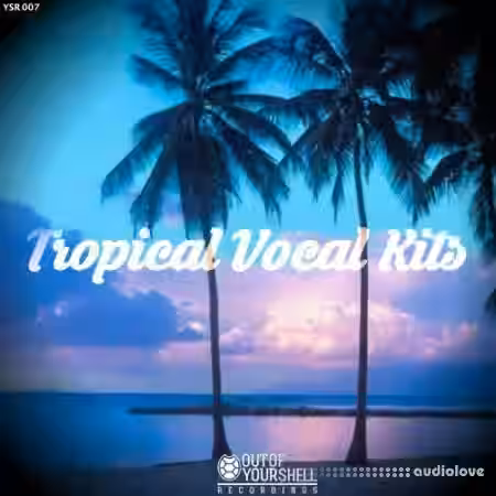 Out of Your Shell Tropical Vocal Kits [WAV, MiDi] - Sample Pack Artwork