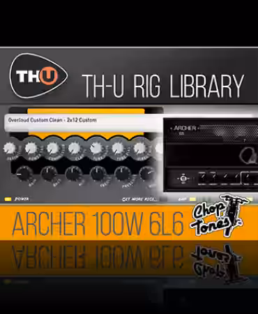 Overloud Choptones Archer 100W 6L6 Rig Library [Synth Presets] - Sample Pack Artwork