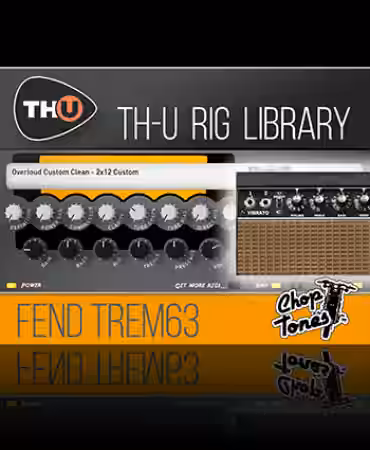Overloud Choptones Fend Trem63 Rig Library [Synth Presets] - Sample Pack Artwork