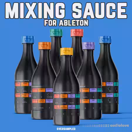 Oversampled MIXING SAUCE For Ableton - Ultimate Ableton Effect Rack Pack - Sample Pack Artwork