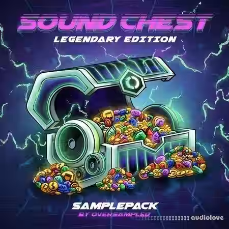 Oversampled Sound Chest for EDM (Legendary Edition) [WAV] - Sample Pack Artwork