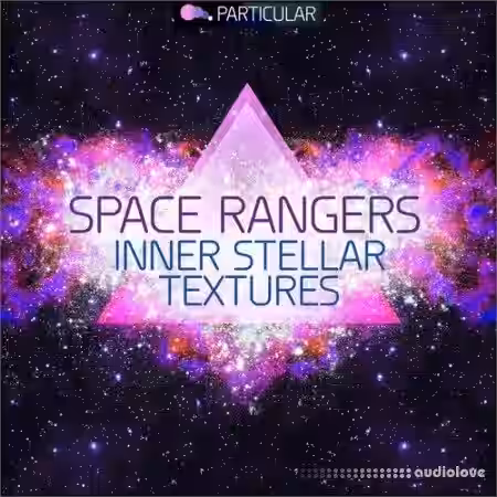 Particular Space Rangers Inner Stellar Textures [WAV] - Sample Pack Artwork