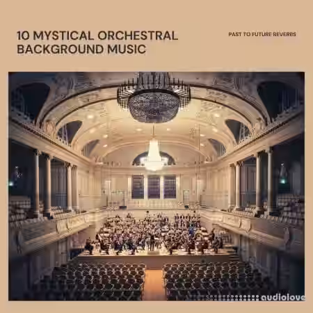 PastToFutureReverbs 10 Mystical Orchestral Background Music [WAV] - Sample Pack Artwork