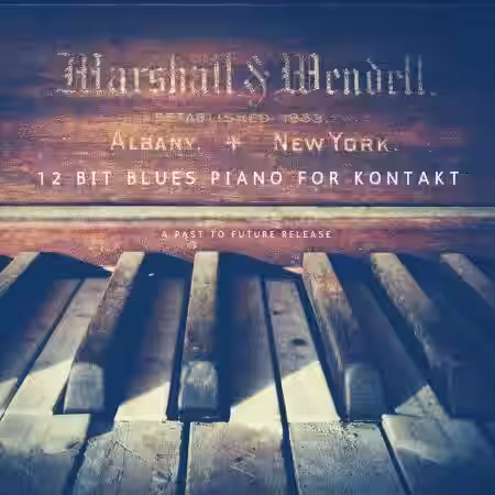 PastToFutureReverbs 12 Bit Blues Piano [KONTAKT] - Sample Pack Artwork