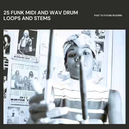 PastToFutureReverbs 25 Funk MIDI WAV Drum Loops and Stems! [WAV, MiDi] - Sample Pack Artwork