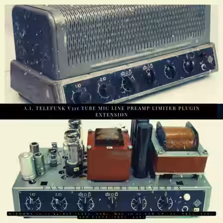 PastToFutureReverbs A.I. TELEFUNK V311 Tube Mic Line Preamp Limiter Plugin Extension - Sample Pack Artwork