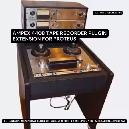 PastToFutureReverbs Ampex 440B Tape Recorder Plugin Extension for PROTEUS! - Sample Pack Artwork
