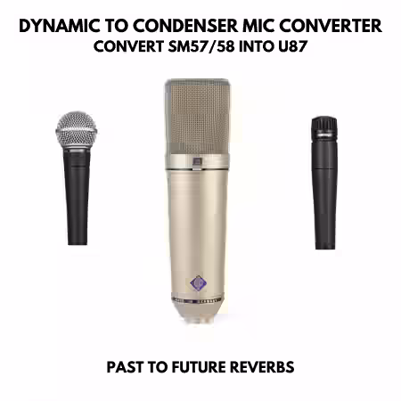 PastToFutureReverbs Dynamic (SM57 58) Mic to Condenser Mic (U87) Converter IR's! - Sample Pack Artwork