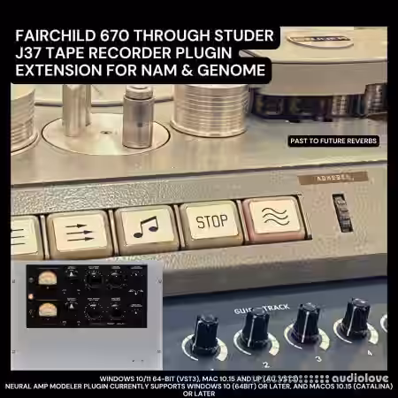 PastToFutureReverbs Fairchild 670 Through Studer J37 Tape Recorder Plugin Extension - Sample Pack Artwork