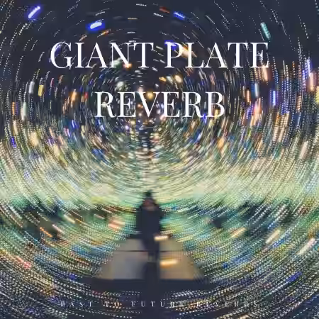 PastToFutureReverbs Giant Plate Reverb! - Sample Pack Artwork