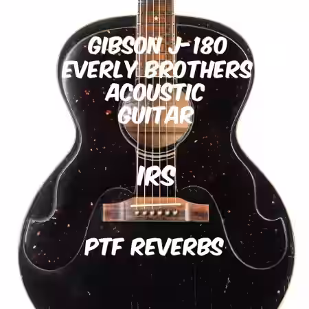 PastToFutureReverbs Gibson J180 Everly Brothers Acoustic Guitar IRs! - Sample Pack Artwork
