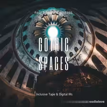 PastToFutureReverbs Gothic Spaces! - Sample Pack Artwork