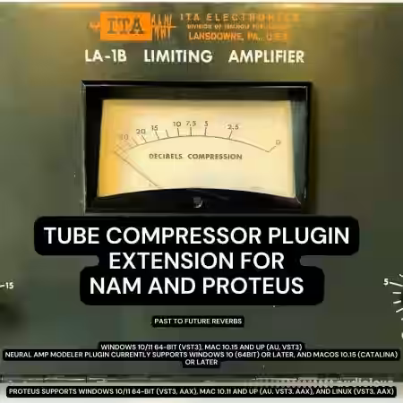 PastToFutureReverbs ITA LA-1B Tube Compressor Plugin Extension For NAM and PROTEUS! - Sample Pack Artwork