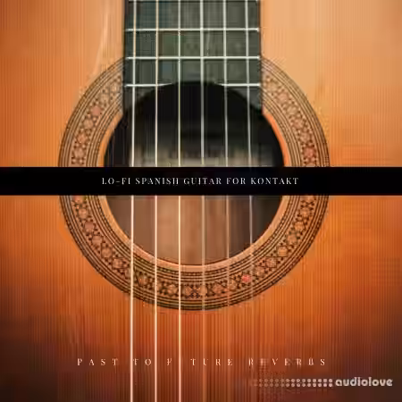 PastToFutureReverbs Lo-Fi Spanish Guitar [KONTAKT] - Sample Pack Artwork
