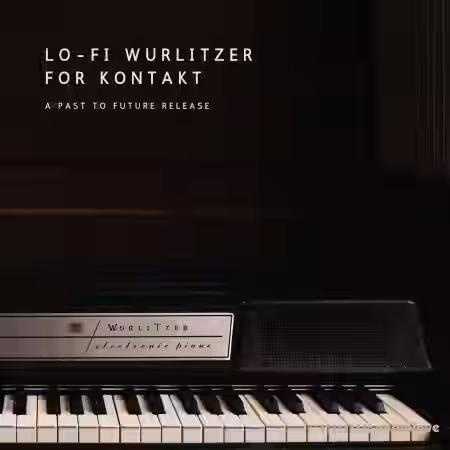 PastToFutureReverbs Lo-Fi Wurlitzer [KONTAKT] - Sample Pack Artwork