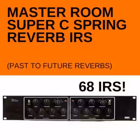 PastToFutureReverbs Master Room Super C Spring Reverb 68IRs! - Sample Pack Artwork