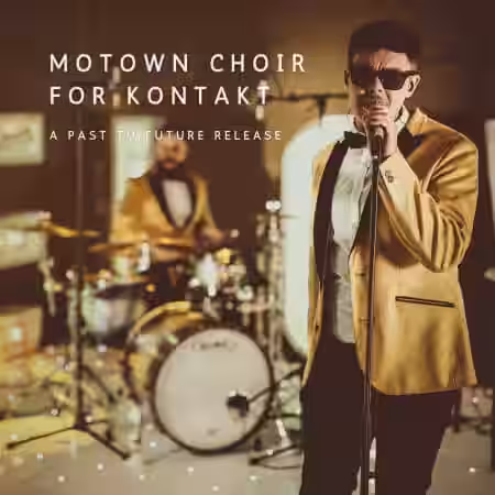 PastToFutureReverbs Motown Choir For Kontakt! [KONTAKT] - Sample Pack Artwork
