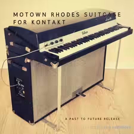 PastToFutureReverbs Motown Suitcase Rhodes [KONTAKT] - Sample Pack Artwork