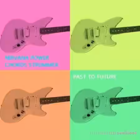 PastToFutureReverbs Nirwana Power Chords Strummer [KONTAKT] - Sample Pack Artwork