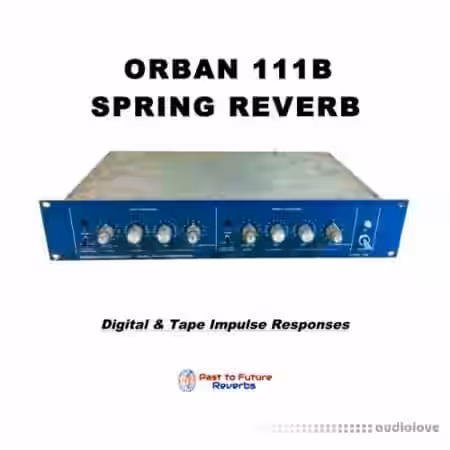 PastToFutureReverbs Orban 111b Spring Reverb - Sample Pack Artwork