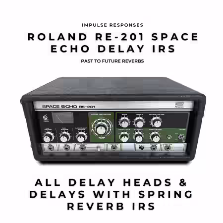 PastToFutureReverbs Roland RE-201 Space Echo Delay IRs! - Sample Pack Artwork