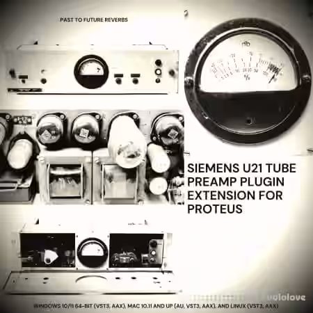 PastToFutureReverbs Siemens U21 Tube Preamp Plugin Extension - Sample Pack Artwork