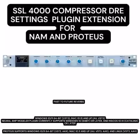 PastToFutureReverbs SSL 4000 G Comp DRE Settings Plugin Extension for PROTEUS and NAM - Sample Pack Artwork