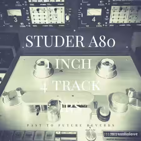 PastToFutureReverbs Studer A80 1 Inch 4 Track Tape Recorder IRs! - Sample Pack Artwork
