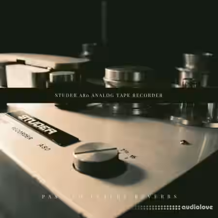 PastToFutureReverbs Studer A80 Analog Tape Recorder - Sample Pack Artwork