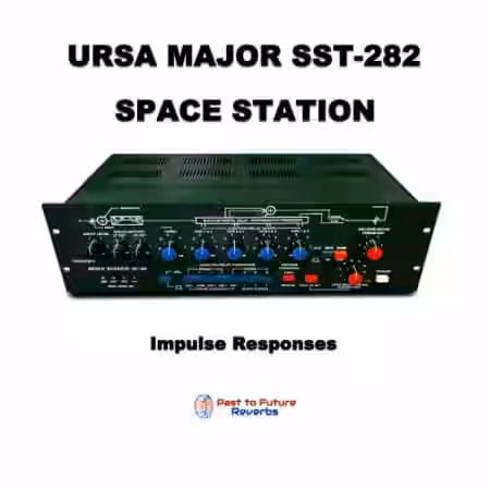 PastToFutureReverbs Ursa Major SST 282 Space Station! - Sample Pack Artwork